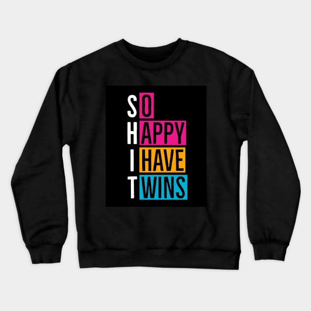 So Happy I Have Twins Crewneck Sweatshirt by Suzhi Q